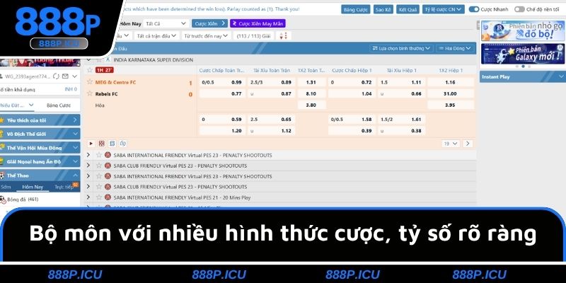 Bộ môn với nhiều hình thức cược, tỷ số rõ ràng