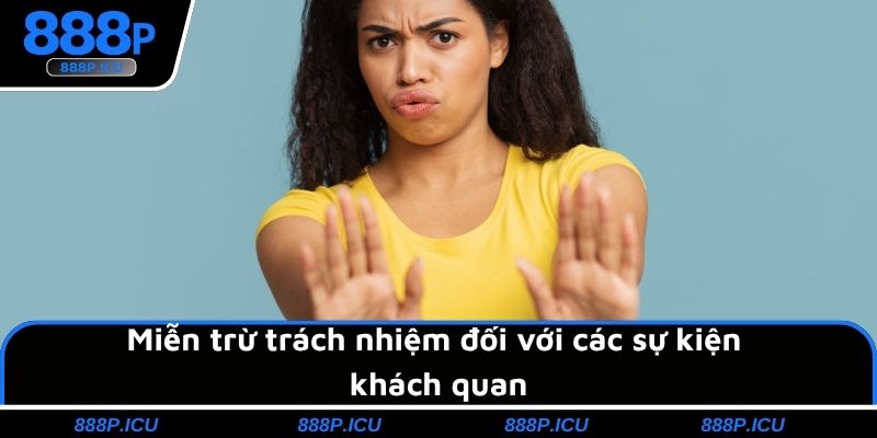 Miễn trừ trách nhiệm đối với các sự kiện khách quan