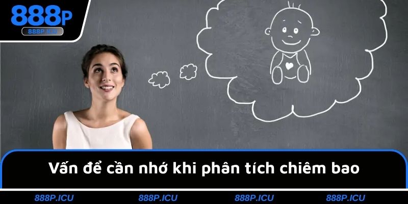 Vấn để cần nhớ khi phân tích chiêm bao